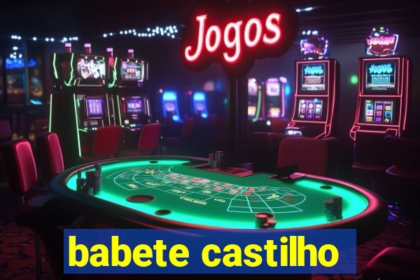 babete castilho